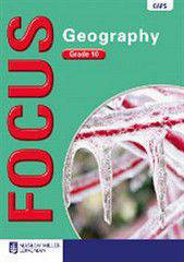 GEOGRAPHY GRADE 10 FOCUS LEARNER BOOK