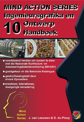 INGENIEURSGRAFIKA & ONTWERP GRADE 10 MIND ACTION SERIES LEARNER BOOK