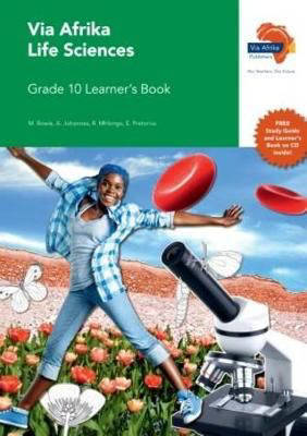 LIFE SCIENCES GRADE 10 VIA AFRIKA LEARNER BOOK