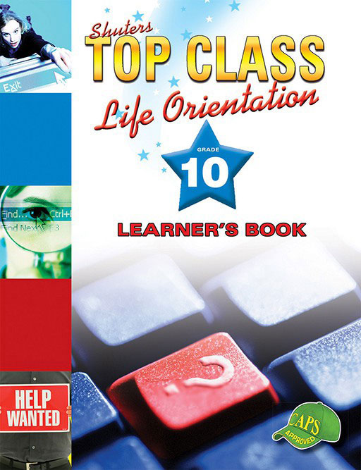LIFE ORIENTATION GRADE 10 TOP CLASS LEARNER BOOK