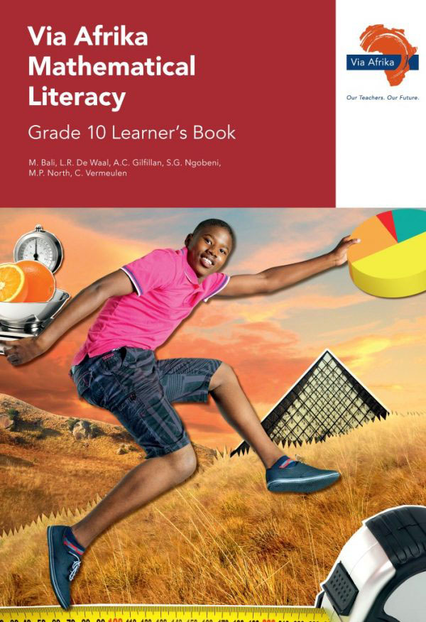 MATHEMATICAL LITERACY GRADE 10 VIA AFRIKA LEARNER BOOK