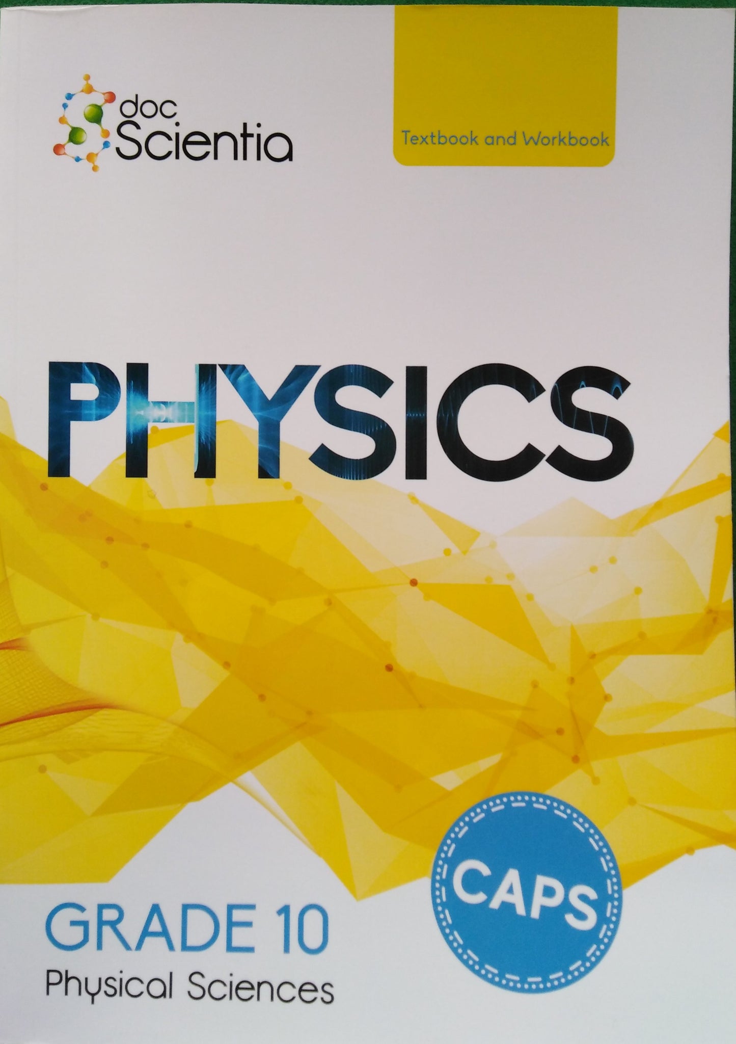 PHYSICAL SCIENCES GRADE 10 PHYSICS TEXTBOOK & LEARNER BOOK