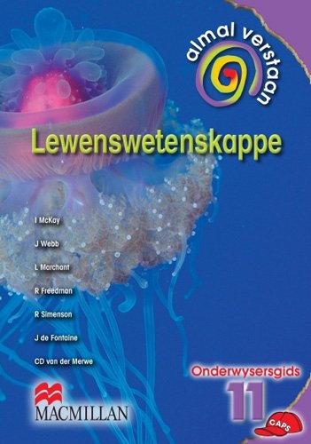 LEWENSWETENSKAPPE GRADE 11 ALMAL VERSTAAN LEARNER BOOK