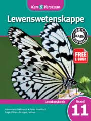 LEWENSWETENSKAPPE GRADE 11 KEN & VERSTAAN LEARNER BOOK