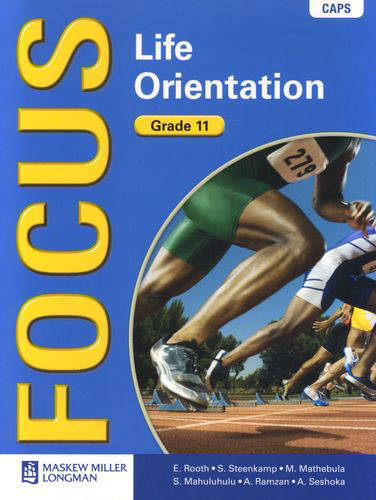LIFE ORIENTATION GRADE 11 FOCUS LEARNER BOOK
