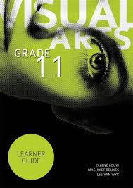 VISUAL ARTS GRADE 11 LEARNER BOOK
