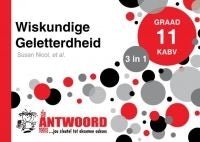 WISKUNDE GELLETERDHEID GRADE 11 3-IN-1 ANSWER SERIES LEARNER BOOK