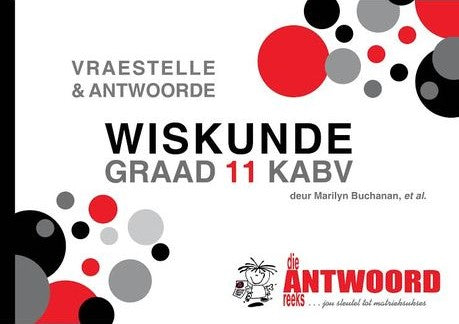 WISKUNDE GRADE 11 ANSWER SERIES QUESTIONS & ANSWERS STUDY GUIDE