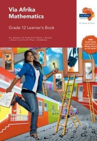 MATHEMATICS GRADE 12 VIA AFRIKA LEARNER BOOK