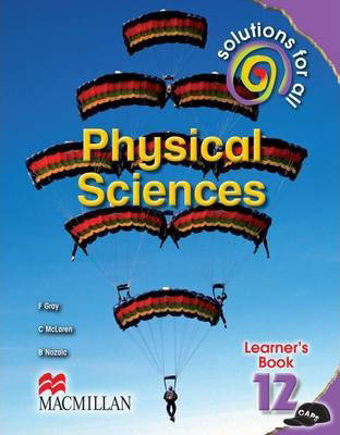 PHYSICAL SCIENCES GRADE 12 SOLUTIONS FOR ALL LEARNER BOOK