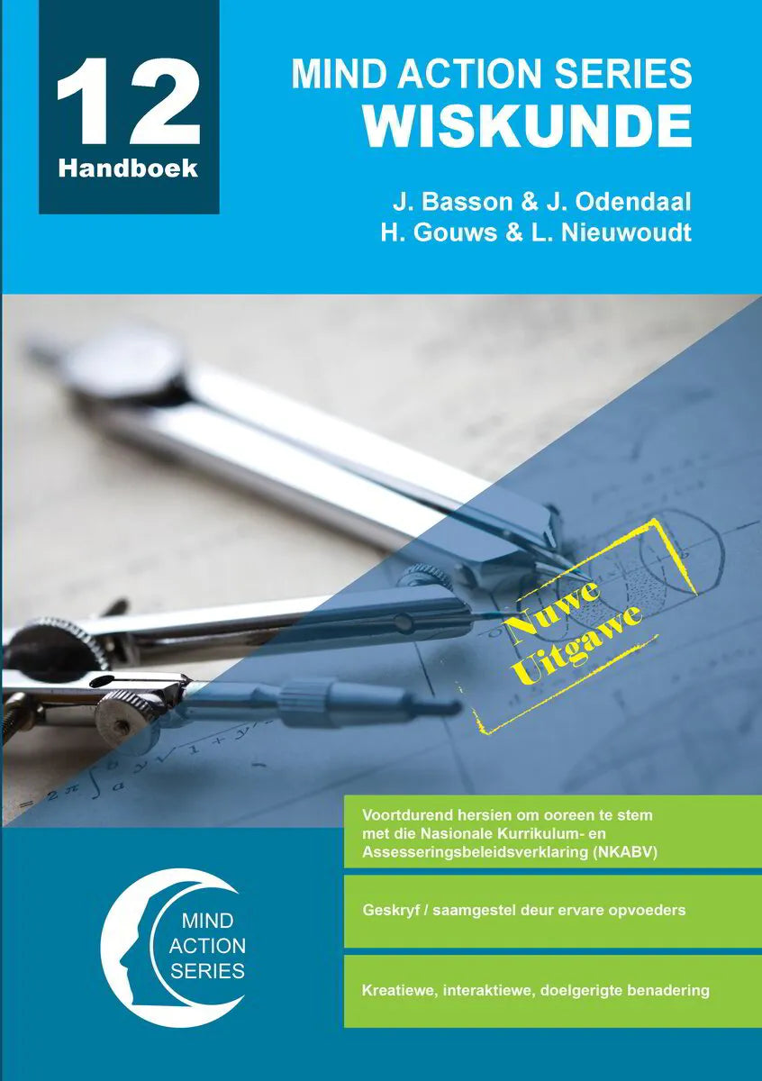 WISKUNDE GRADE 12 MIND ACTION SERIES NEW EDITION LEARNER BOOK