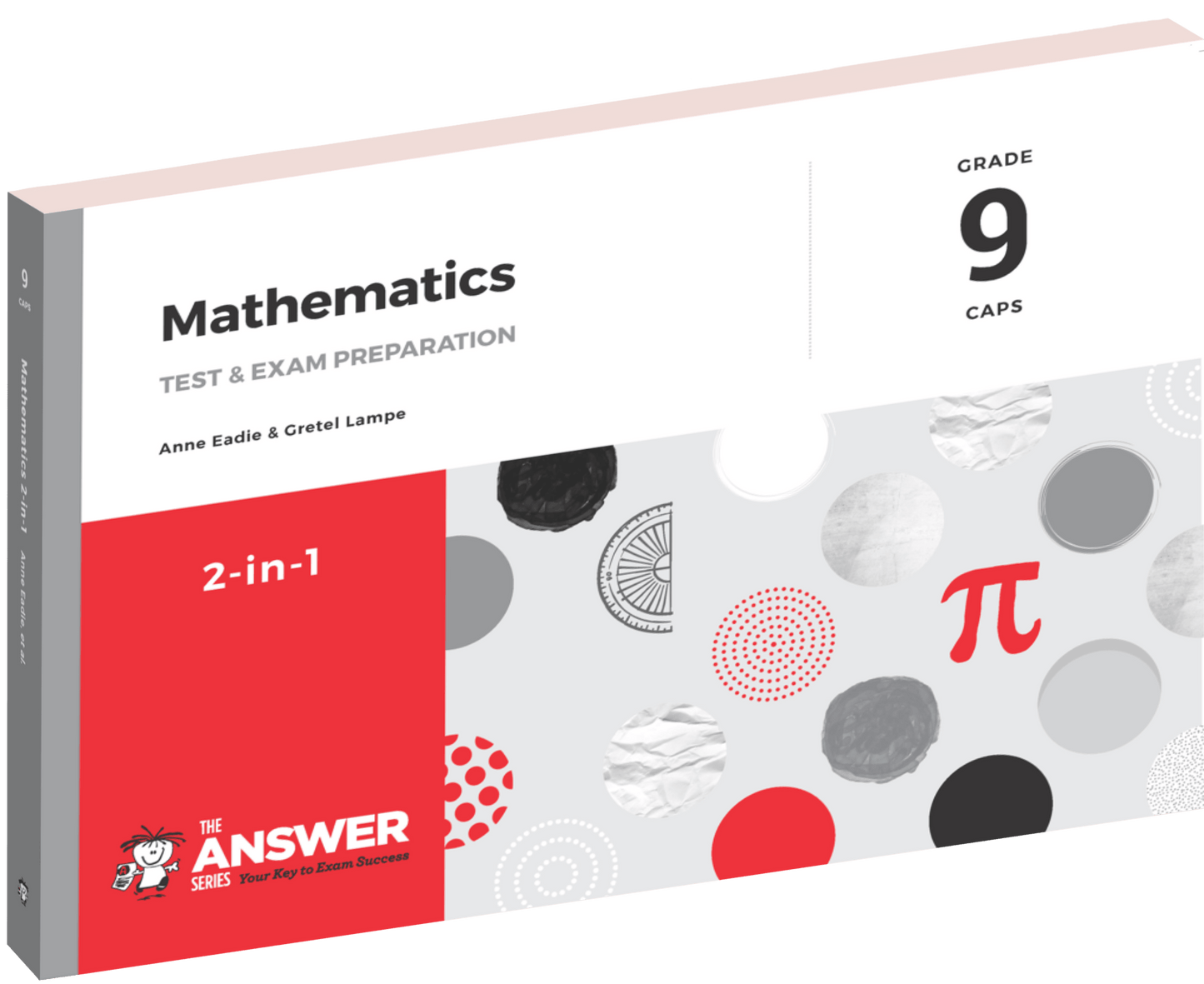 MATHEMATICS 2 IN 1 GRADE 9 THE ANSWER SERIES