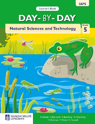 NATURAL SCIENCES & TECHNOLOGY GRADE 5 DAY BY DAY LEARNER BOOK