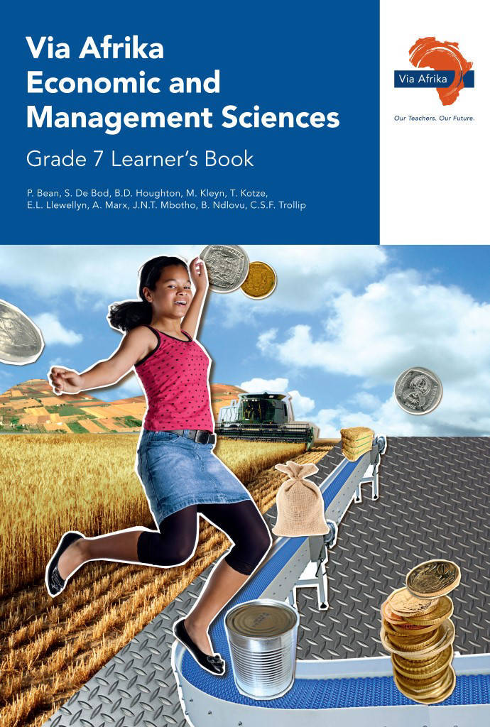 ECONOMIC & MANAGEMENT SCIENCES GRADE 7 VIA AFRIKA LEARNER BOOK