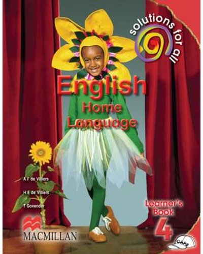 ENGLISH HOME LANGUAGE GRADE 4 SOLUTIONS FOR ALL LEARNER BOOK
