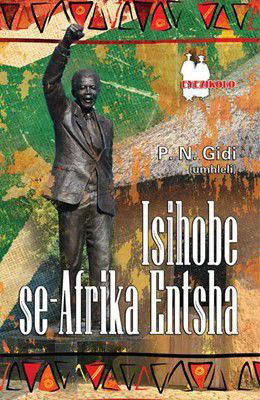 ISIHOBE SE-AFRIKA ENTSHA - P. N. GIDI