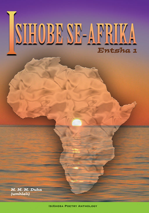 ISIHOBE SE-AFRIKA PART 1 ISIXHOSA POETRY ANTHOLOGY