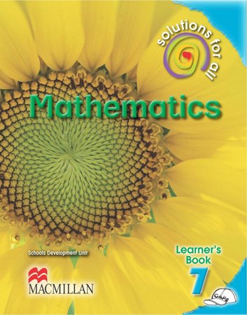 MATHEMATICS GRADE 7 SOLUTIONS FOR ALL LEARNER BOOK