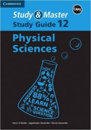 PHYSICAL SCIENCES GRADE 12 STUDY GUIDE STUDY AND MASTER