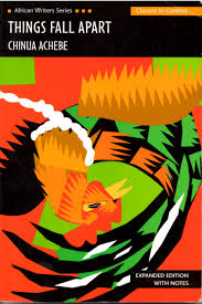 THINGS FALL APART - CHINUA ACHEBE