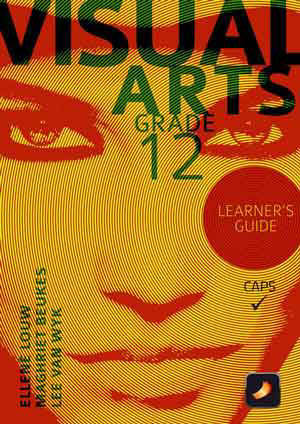 VISUAL ARTS GRADE 12 LEARNER BOOK