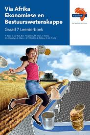 VIA AFRIKA EKONOMIESE EN BESTUURSWETENSKAPPE GRAAD 7