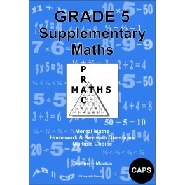 MATHEMATICS GRADE 5 SUPPLEMENTARY HOMEWORK & REVISION