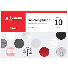 REKENINGKUNDE GRADE 10 3-IN-1 ANSWER SERIES LEARNER BOOK