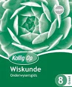 WISKUNDE ONDERWYSERS GIDS GRADE 8