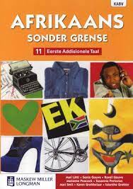 AFRIKAANS FIRST ADDITIONAL LANGUAGE GRADE 11 SONDER GRENSE LEARNER BOOK