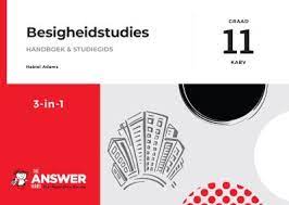 BESIGHEIDSTUDIES GRADE 11 3-IN-1 ANSWER SERIES LEARNER BOOK