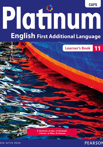 ENGLISH FIRST ADDITIONAL LANGUAGE GRADE 11 PLATINUM LEARNER BOOK