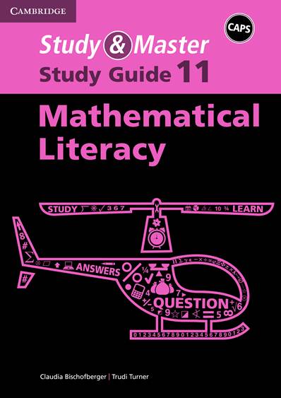 MATHEMATICAL LITERACY GRADE 11 STUDY & MASTER STUDY GUIDE