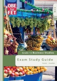 BUSINESS STUDIES GRADE 12 OBE FOR FET CURRICULUM STUDY GUIDE