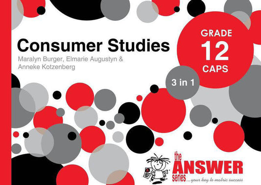 CONSUMER STUDIES GRADE 12 ANSWER SERIES LEARNER BOOK