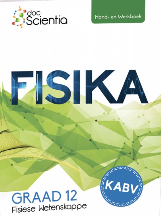 FISIESE WETENSKAPPE GRADE 12 FISIKA DOC SCIENTIA TEXTBOOK & WORKBOOK