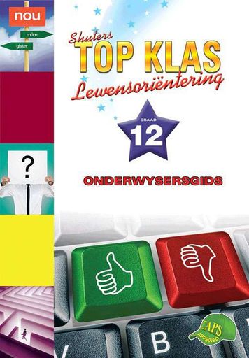 LEWENSORIENTERING GRADE 12 TOP KLAS TEACHERS GUIDE