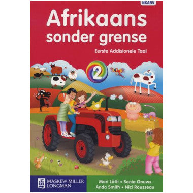 AFRIKAANS FIRST ADDITIONAL LANGUAGE GRADE 2 SONDER GRENSE LEARNER BOOK