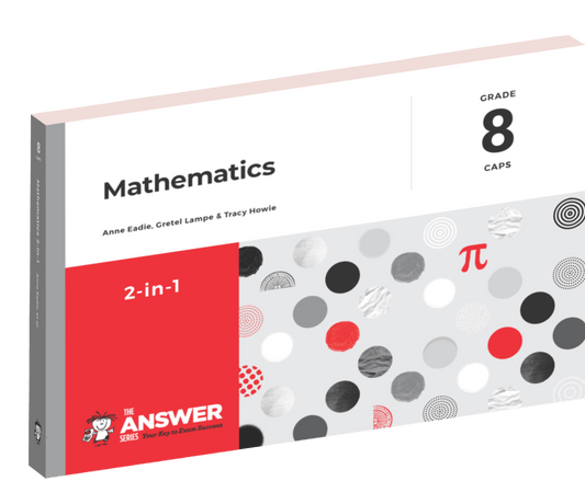 MATHEMATICS 2 IN 1 GRADE 8 THE ANSWER SERIES