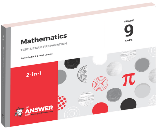 MATHEMATICS 2 IN 1 GRADE 9 THE ANSWER SERIES