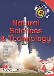 NATURAL SCIENCES & TECHNOLOGY GRADE 4 SOLUTIONS FOR ALL LEARNER BOOK