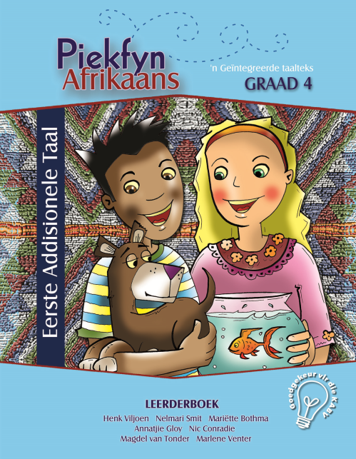 AFRIKAANS FIRST ADDITIONAL LANGUAGE GRADE 4 PIEKFYN LEARNER BOOK