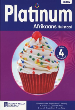 AFRIKAANS HOME LANGUAGE GRADE 4 PLATINUM LEARNER BOOK