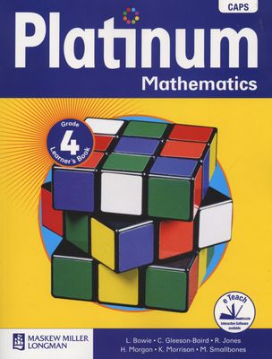 MATHEMATICS GRADE 4 PLATINUM LEARNER BOOK