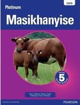 MASIKHANYISE GRADE 5 ISIXHOSA PLATINUM LEARNER BOOK