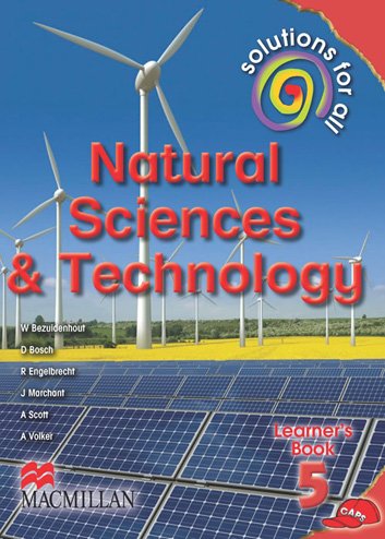 NATURAL SCIENCES & TECHNOLOGY GRADE 5 SOLUTIONS FOR ALL LEARNER BOOK