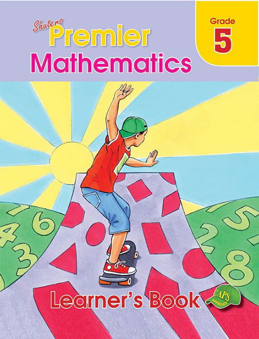 MATHEMATICS GRADE 5 PREMIER LEARNER BOOK