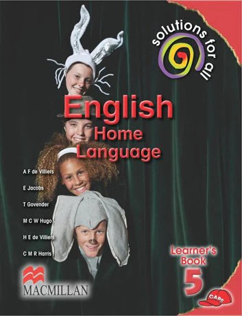 ENGLISH HOME LANGUAGE GRADE 5 SOLUTIONS FOR ALL LEARNER BOOK