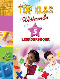 WISKUNDE GRADE 5 TOP KLAS LEARNER BOOK