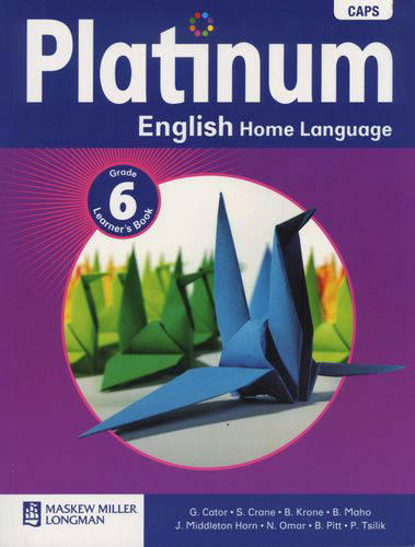 ENGLISH HOME LANGUAGE GRADE 6 PLATINUM LEARNER BOOK